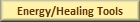 Energy/Healing Tools
