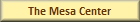 The Mesa Center